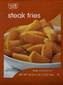Steak Fries - 28 OZ (1 LB 12 OZ) 794g
