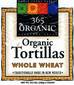 365 Organic - Whole Wheat Tortillas - 10.5 OZ. (300g) 6 COUNT